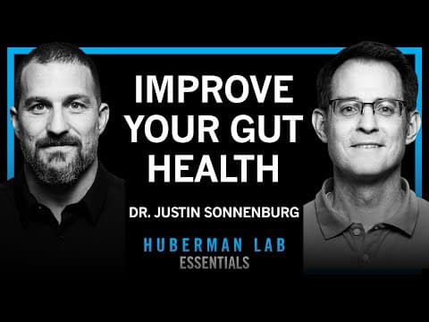 Essentials: Build a Healthy Gut Microbiome | Dr. Justin Sonnenburg